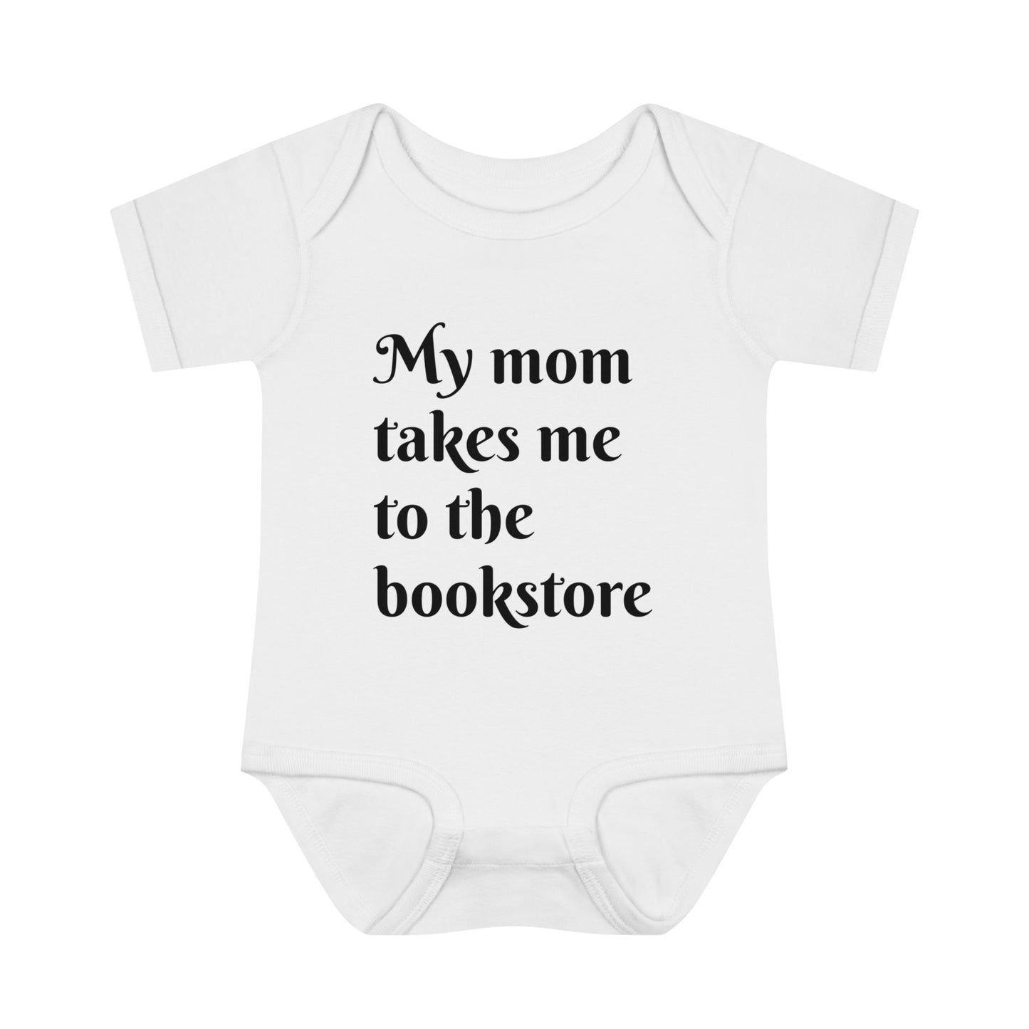 My Mom Takes Me to the Bookstore Infant Baby Rib Bodysuit