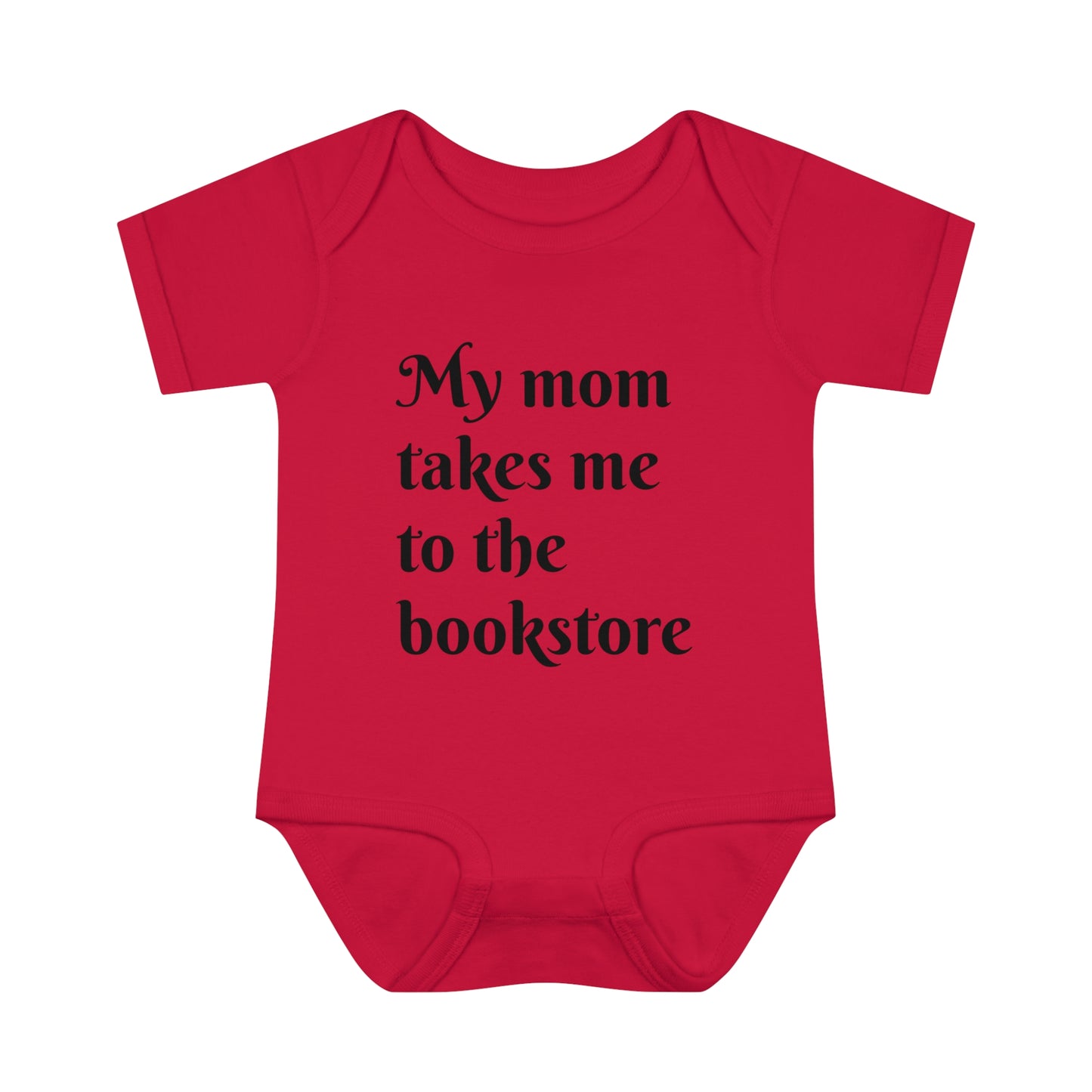 My Mom Takes Me to the Bookstore Infant Baby Rib Bodysuit