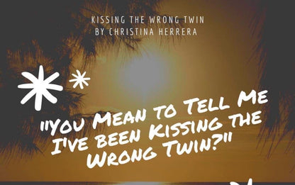 Kissing the Wrong Twin